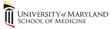 UNIVERSITY of MARYLAND SCHOOL OF MEDICINE - www.medschool.umaryland.edu UNIVERSITY of MARYLAND SCHOOL OF MEDICINE - www.medschool.umaryland.edu